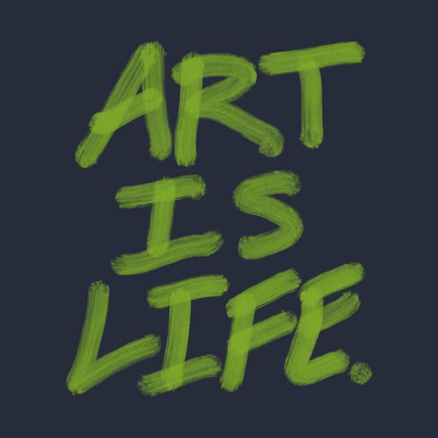 Art is Life. by INKUBATUR