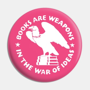 Books Are Weapons In The War Of Ideas Light Pin