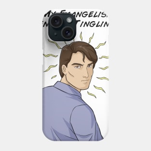 My Evangelist Sense is Tingling Phone Case