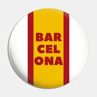 Barcelona City in Spanish Flag Colors Vertical Pin