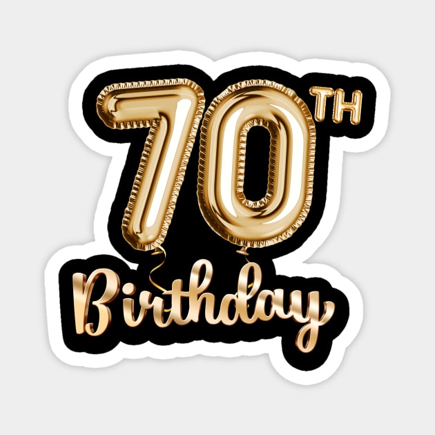 70th Birthday Gifts - Party Balloons Gold Magnet by BetterManufaktur