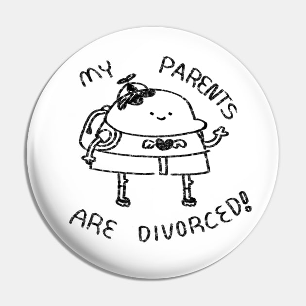 My Parents Are Divorced! Pin by Oni Shop