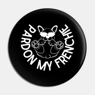 Pardon My Frenchie Pin