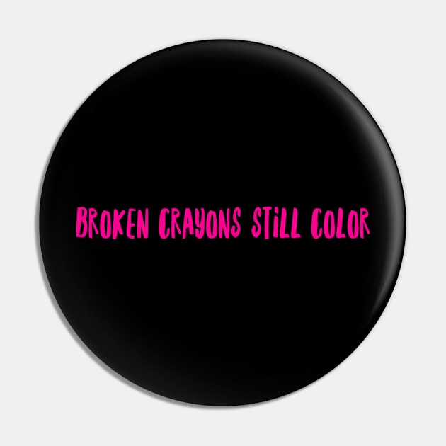 BROKEN CRAYONS  STILL COLOR Pin by Lin Watchorn 