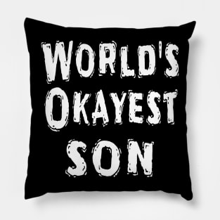 World's Okayest son Pillow