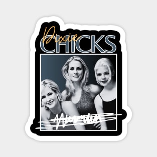 Dixie chicks///original retro Magnet