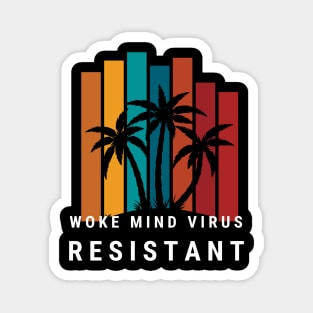 Woke Mind Virus Resistant Magnet