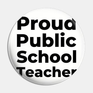 Proud Public School Teacher Pin