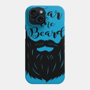 Fear The Beard Phone Case