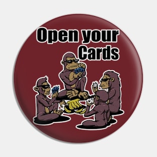 Open Your Cards Pin