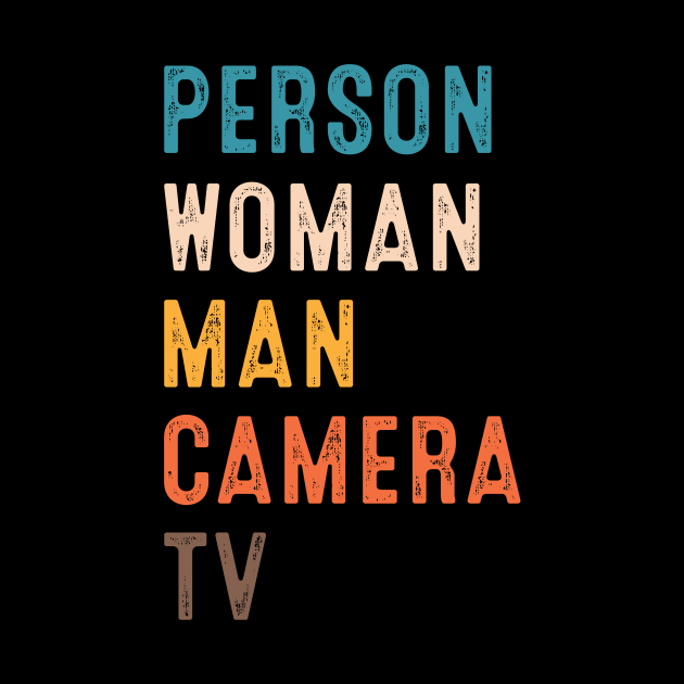 Person Woman Man Camera TV Trump Funny Cognitive Test by TeeA