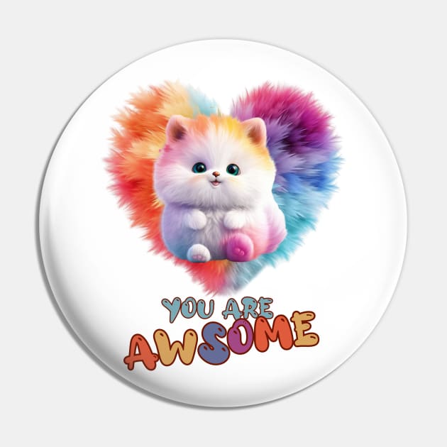 Fluffy: "You are awsome" collorful, cute, furry animals Pin by HSH-Designing