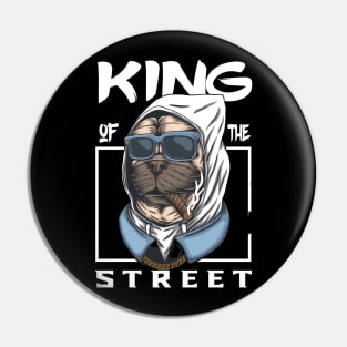 Pug dog king of the street Pin