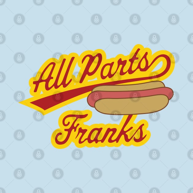 All Parts Franks by saintpetty