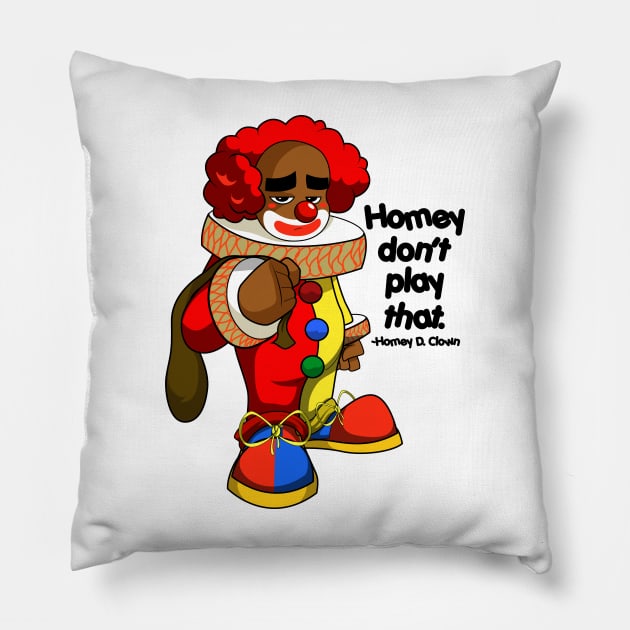 Homey don't play that Pillow by kudoze