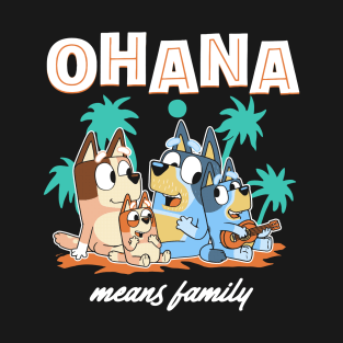 Bluey Ohana T-Shirt