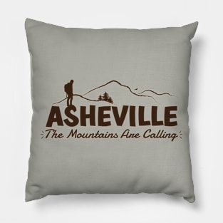 The Mountains Are Calling - Asheville, NC - Brown 02 Pillow