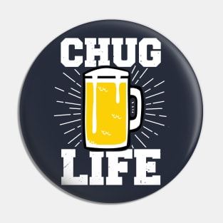 Chug Life Beer Fan College Beer Lover Gifts Pin