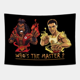 who's the master ? Tapestry
