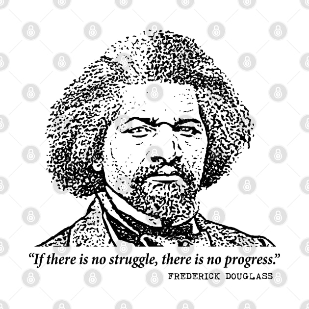 Frederick Douglass Inspiring Quote: If There Is No Struggle by Elvdant