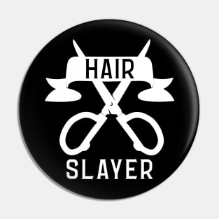 Hair Slayer Cosmetologist Hair Stylist Pin