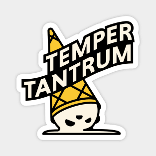 Temper tantrum Magnet