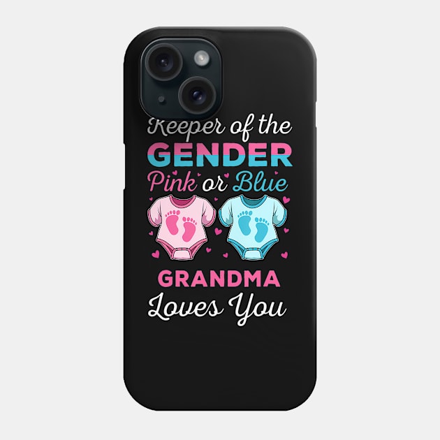 Keeper Of The Gender Grandma Loves You Baby Shower Family Phone Case by deptrai0023