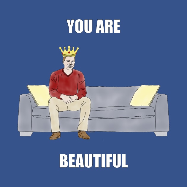 The Sofa King: You are Beautiful by childofthecorn