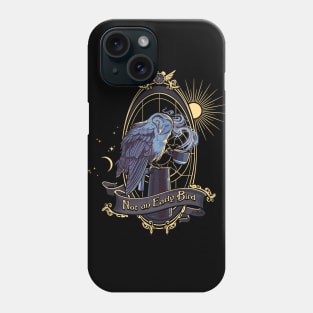 Not an Early Bird Phone Case