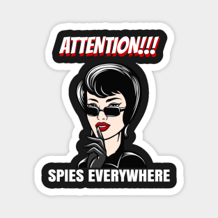 Woman with finger showing hush silence sign and Spies Everywhere wording Magnet