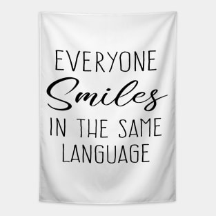 Everyone smiles in the same language Tapestry