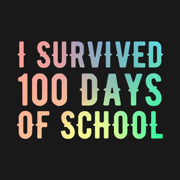 I survived 100 days of school by Dynasty Arts