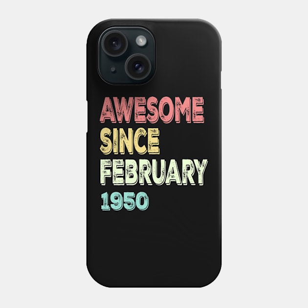 awesome since february 1950 Phone Case by susanlguinn