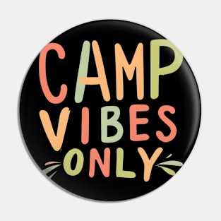 Camp vibes only Pin