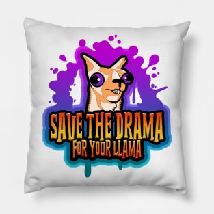 Save The Drama For Your Llama Tan Pillow