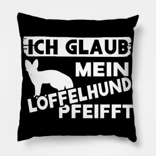 Löffelhund Spruch pfeifft Musik Fuchs Motiv Pillow