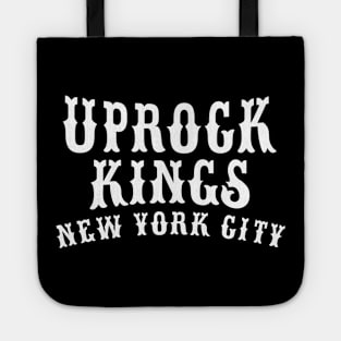 Uprock Kings New York City -for B-Boys and Uprock Lovers Tote