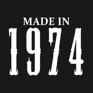 Made in 1974 year | Simple White T-Shirt