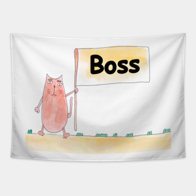 Boss. Cat is holding a banner with the inscription. Text message. Watercolor, humorous funny design. - Boss - Tapestry | TeePublic Boss. Cat is holding a banner with the inscription. Text message. Watercolor, humorous funny design. - Boss - Tapestry | TeePublic
