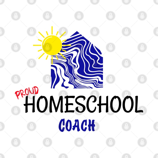 Proud Homeschool Coach by Expresions PrintShop