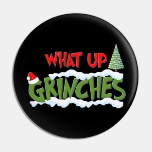 Christmas Gifts, What Up Grinches Shirt, Holiday Party, Funny Christmas Shirt, Family Christmas Shirts, Funny Holiday, Christmas Pin