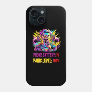 Phone Battery: 1% — Panic Level: 100% Phone Case