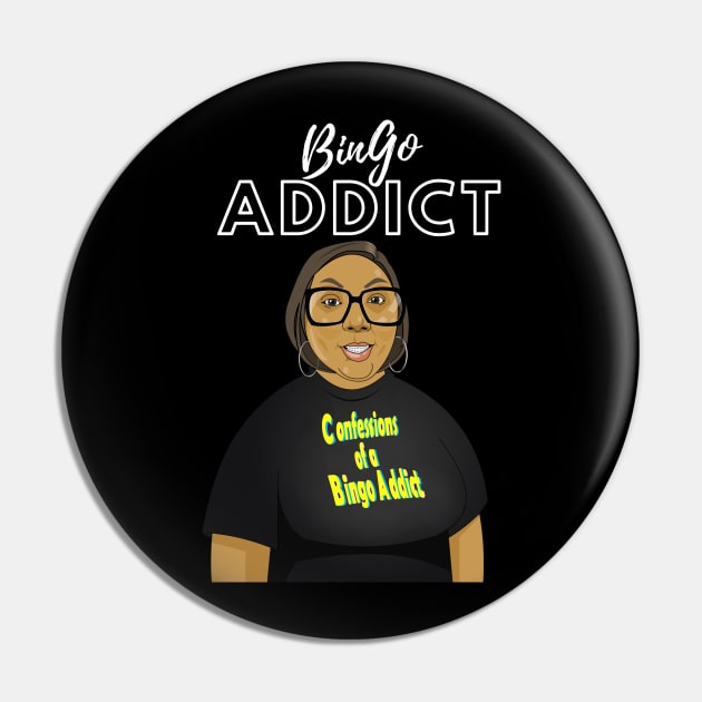 Bingo Addict Tee Pin by Confessions Of A Bingo Addict