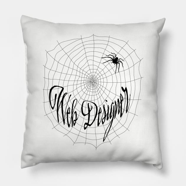 Web Designer Black Font - Cute Funny Spiderweb Design Pillow by StephJChild