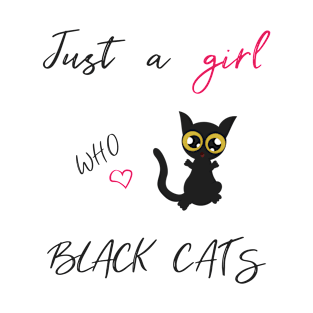 Just a girl who loves black cats Trending T-Shirt