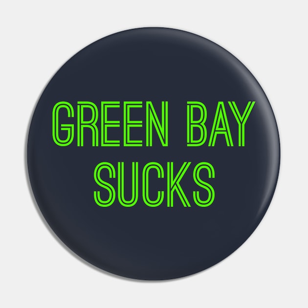 Green Bay Sucks (Neon Green Text) Pin by caknuck