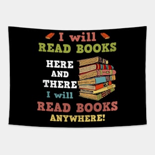 I Will Read Books Here And There I Will Read Books Anywhere! Bookworm Tapestry