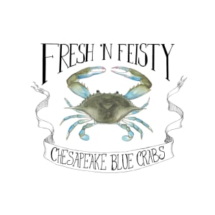 Fresh 'N Feisty Chesapeake Blue Crabs T-Shirt