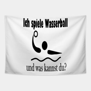 Ich spiele Wasserball und was kannst du? Tapestry