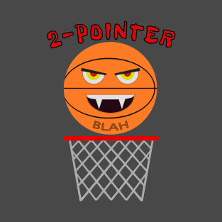 2 Pointer Basketball With Fangs T-Shirt